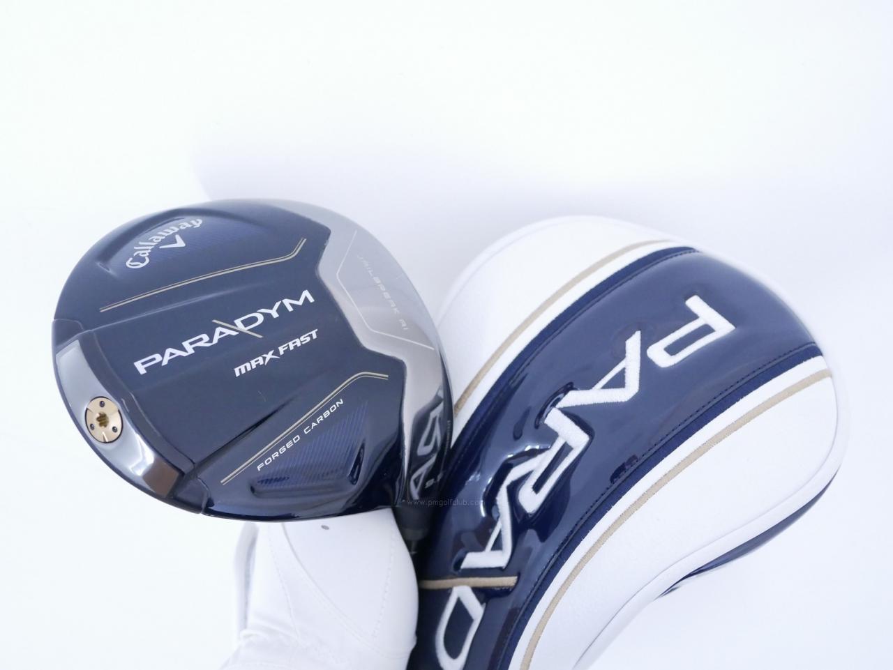 Driver : Callaway : ไดรเวอร์ Callaway Paradym Max Fast (รุ่นปี 2023 Japan Spec.) Loft 9.5 ก้าน Fujikura Speeder NX 40 Flex S