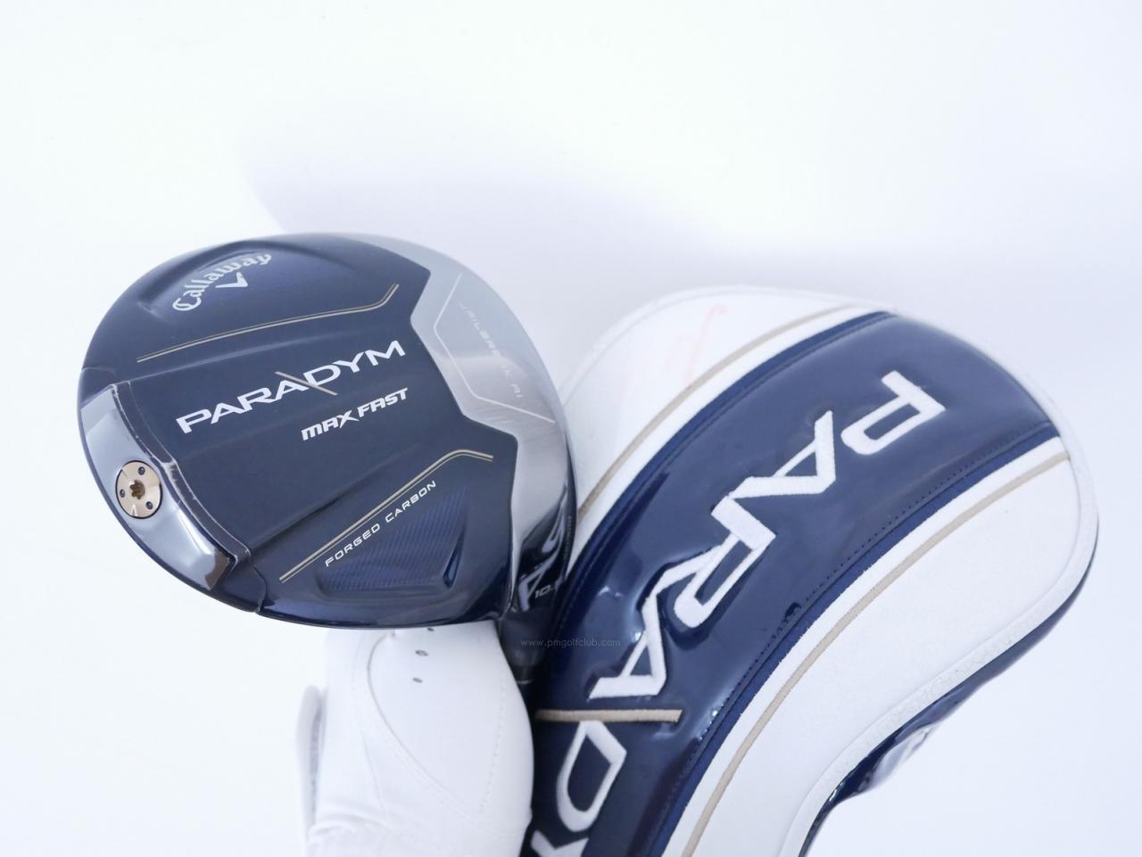 Driver : Callaway : ไดรเวอร์ Callaway Paradym Max Fast (รุ่นปี 2023 Japan Spec.) Loft 10.5 ก้าน Fujikura Speeder NX 40 Flex R