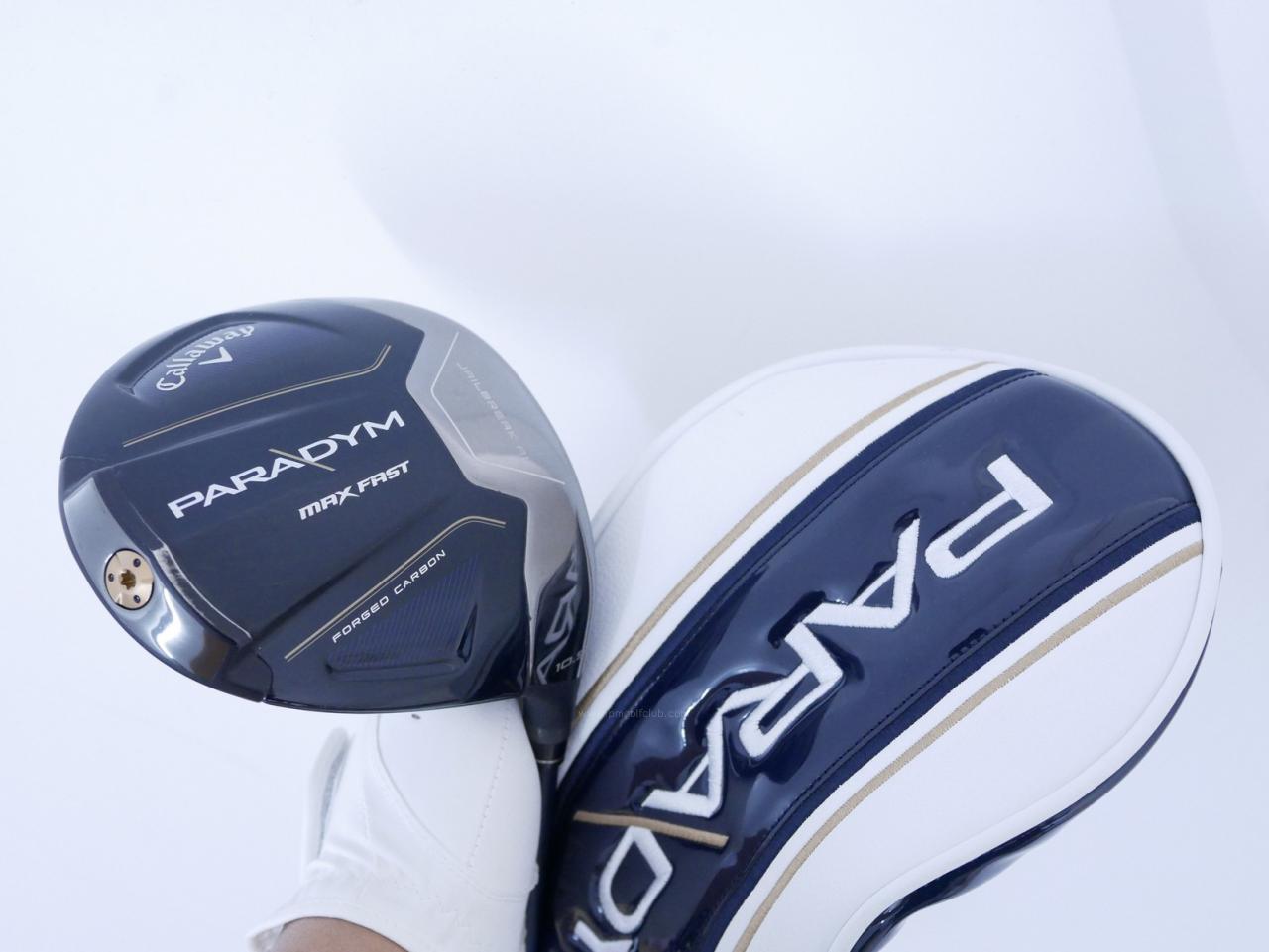 Driver : Callaway : ไดรเวอร์ Callaway Paradym Max Fast (รุ่นปี 2023 Japan Spec.) Loft 10.5 ก้าน Fujikura Speeder NX 40 Flex R