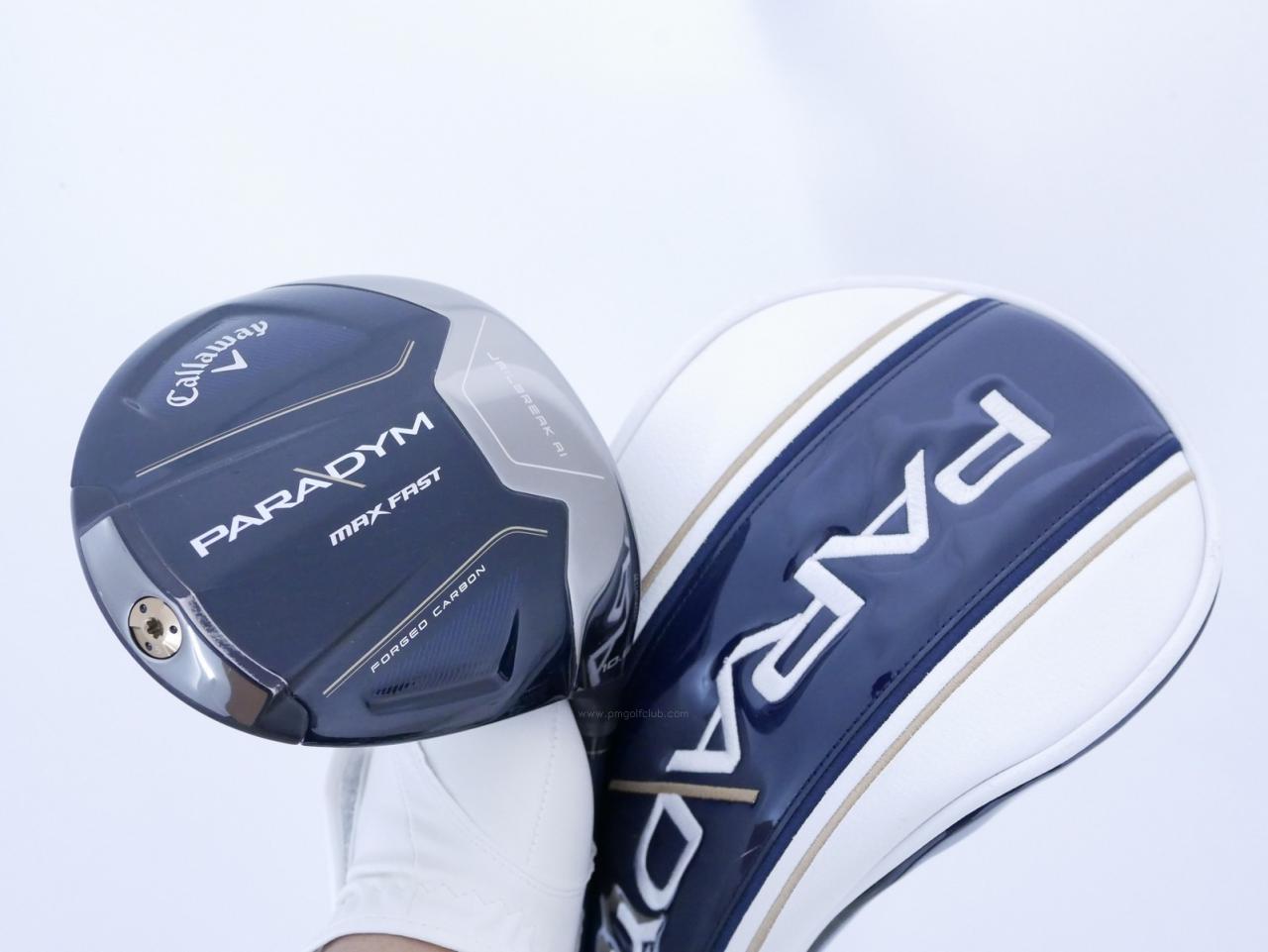 Driver : Callaway : ไดรเวอร์ Callaway Paradym Max Fast (รุ่นปี 2023 Japan Spec.) Loft 10.5 ก้าน Fujikura Speeder NX 40 Flex SR