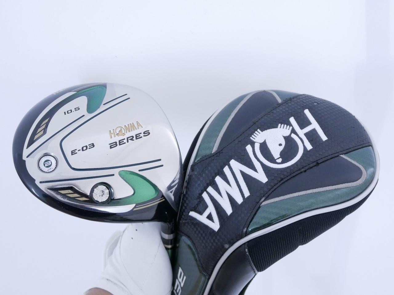 Driver : Honma : Honma Beres E-03 (รุ่นปี 2015 เหมาะกับซีเนียร์) Loft 10.5 ก้าน ARMRQ 8 (45) FLex R (2 ดาว)