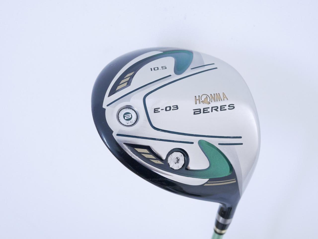 Driver : Honma : Honma Beres E-03 (รุ่นปี 2015 เหมาะกับซีเนียร์) Loft 10.5 ก้าน ARMRQ 8 (45) FLex R (2 ดาว)