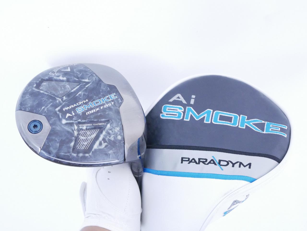 Driver : Callaway : ไดรเวอร์ Callaway Paradym Ai SMOKE MAX FAST (รุ่นปี 2024 Japan Spec.) Loft 9.5 ก้าน Mitsubishi TENSEI 40 Flex S