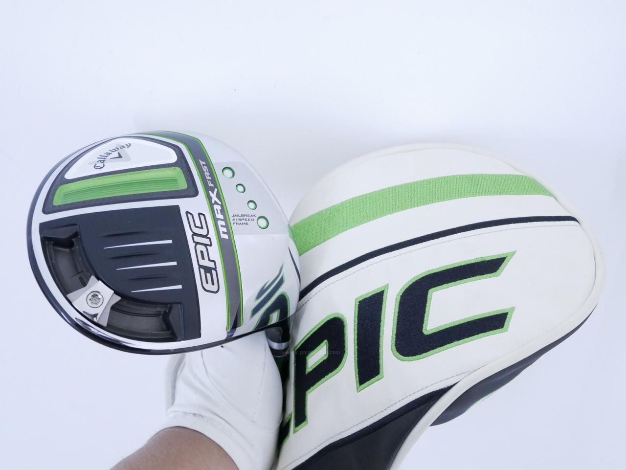 Driver : Callaway : ไดรเวอร์ Callaway EPIC MAX FAST (รุ่นปี 2021) Loft 10.5 ก้าน Fujikura Speeder Evolution Flex R