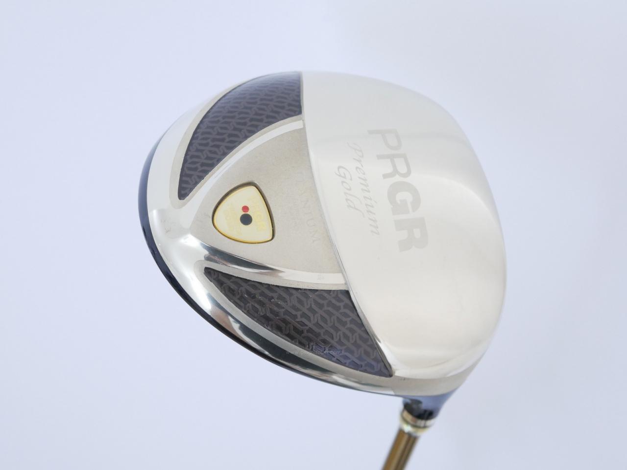 Driver : PRGR : ไดรเวอร์ PRGR Premium Gold (รุ่นท็อป Limited มีเพียง 99 อันใน Asia) Loft 10 Flex R