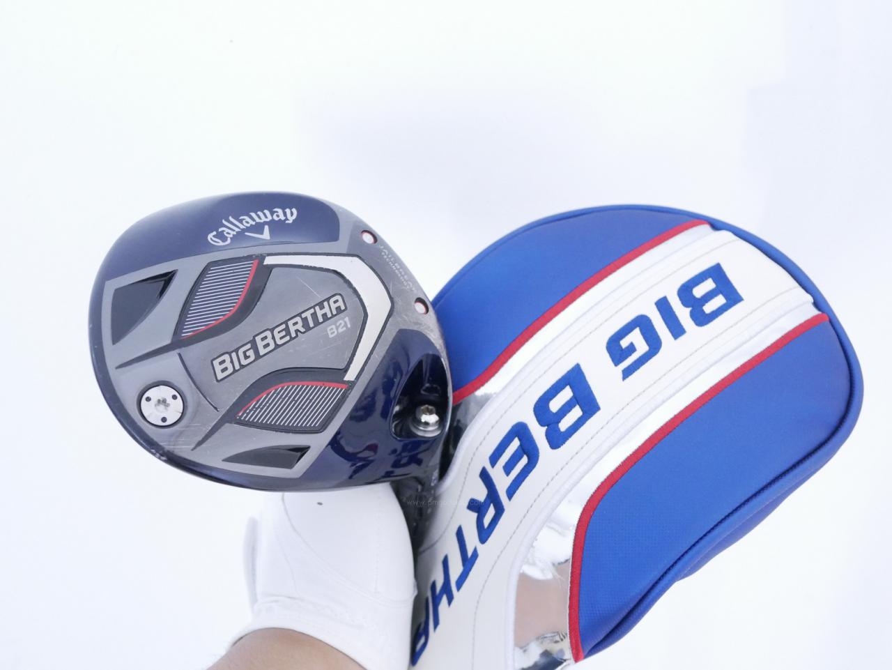Driver : Callaway : ไดรเวอร์ Callaway Big Bertha B21 (รุ่นปี 2021 ตีไกลมากๆ) Loft 10.5 ก้าน Mitsubishi TENSEI 50 Flex S