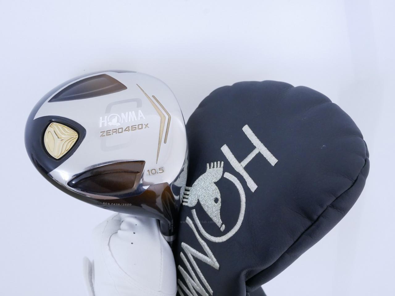 Driver : Honma : ไดรเวอร์ Honma ZERO 460x Limited (หน้าเด้งเกินกฏ รุ่นพิเศษ มีเพียง 2500 อันทั่วโลก) Loft 10.5 ก้าน ARMRQ X 47 Flex R (2 ดาว)