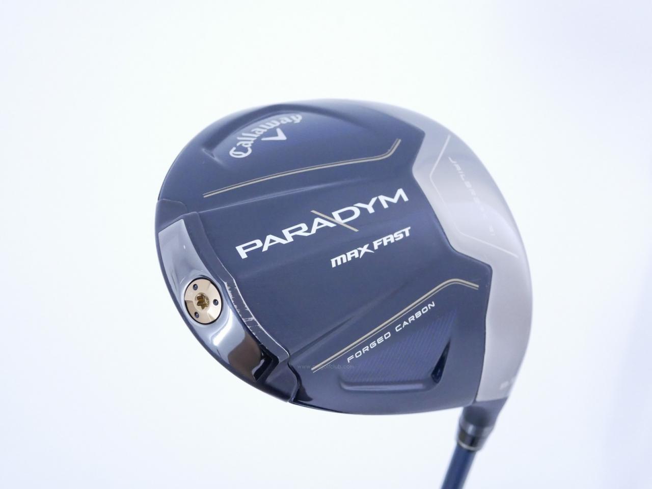 Driver : Callaway : ไดรเวอร์ Callaway Paradym Max Fast (รุ่นปี 2023 Japan Spec.) Loft 9.5 ก้าน Fujikura Speeder NX 40 Flex S