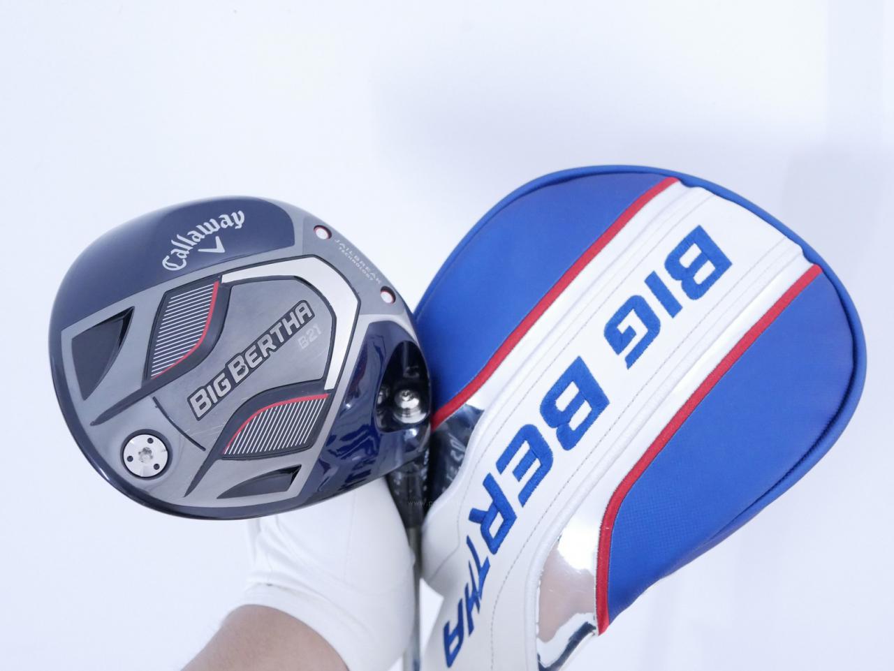 Driver : Callaway : ไดรเวอร์ Callaway Big Bertha B21 (รุ่นปี 2021 ตีไกลมากๆ) Loft 10.5 ก้าน RCH 65 Flex R