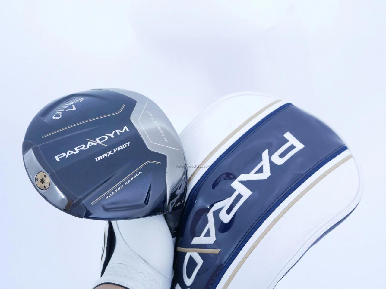 Driver : Callaway : ไดรเวอร์ Callaway Paradym Max Fast (รุ่นปี 2023 Japan Spec.) Loft 10.5 ก้าน Fujikura Speeder NX 40 Flex S