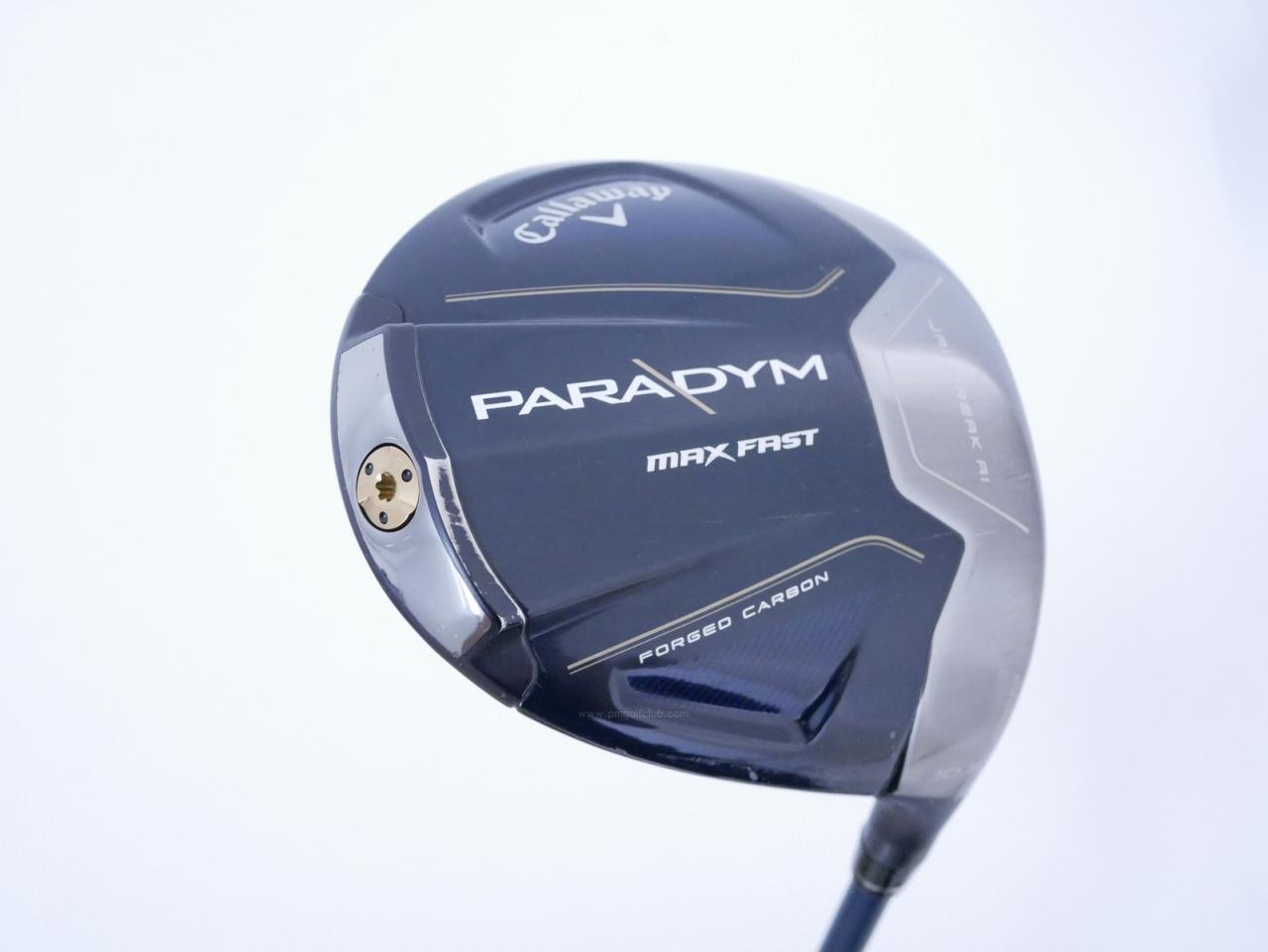 Driver : Callaway : ไดรเวอร์ Callaway Paradym Max Fast (รุ่นปี 2023 Japan Spec.) Loft 10.5 ก้าน Fujikura Speeder NX 40 Flex R