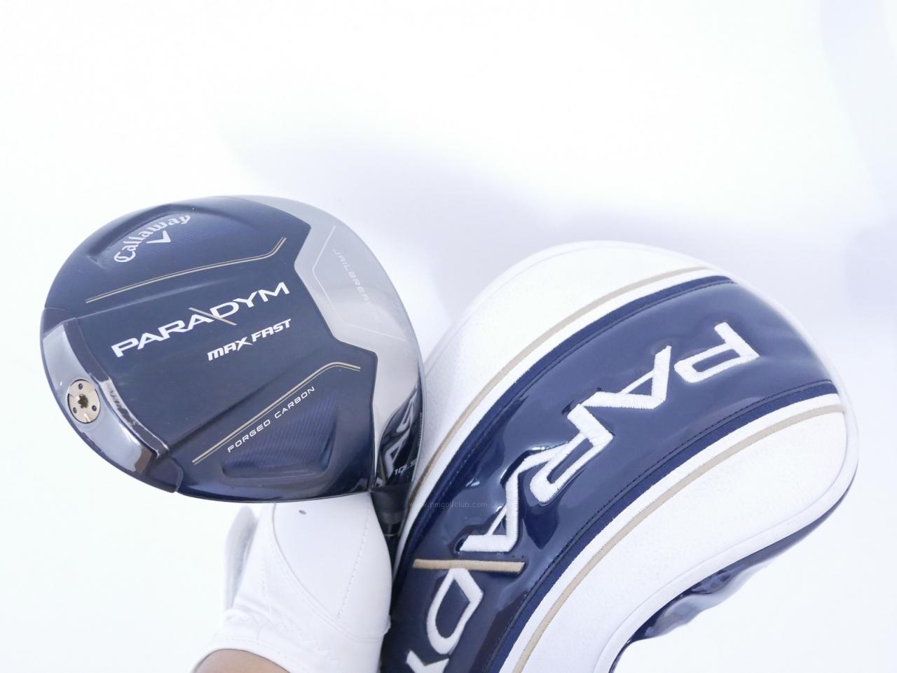 Driver : Callaway : ไดรเวอร์ Callaway Paradym Max Fast (รุ่นปี 2023 Japan Spec.) Loft 10.5 ก้าน Fujikura Speeder NX 40 Flex SR