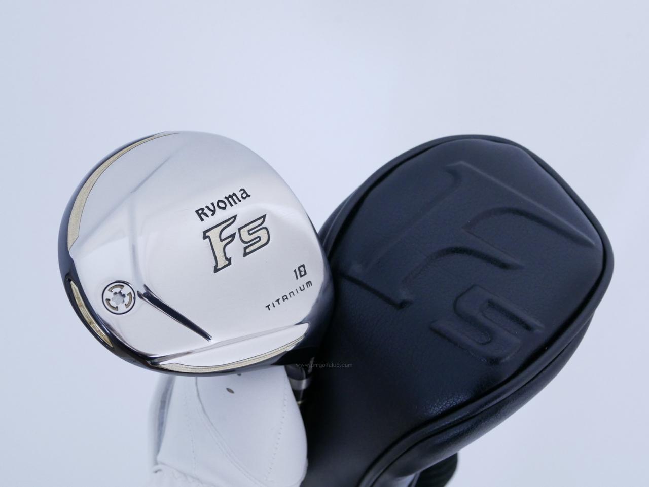 Fairway Wood : Other Brand : หัวไม้ 5 Ryoma F Titanium (ปี 2020 ไกลมากๆ) Loft 18 ก้าน Ryoma Beyond Power Flex ∞