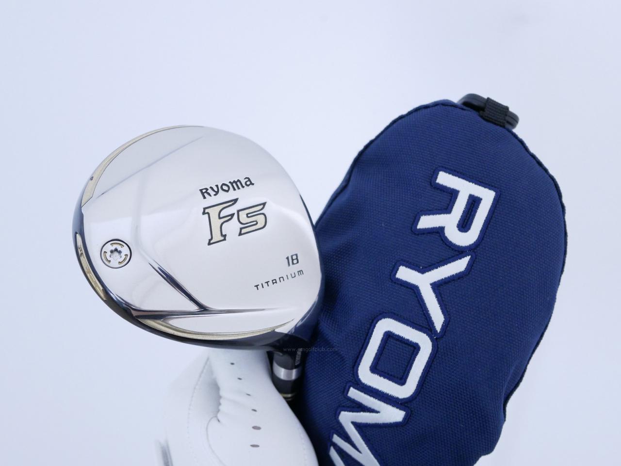 Fairway Wood : Other Brand : หัวไม้ 5 Ryoma F Titanium (รุ่นปี 2019 ไกลมากๆ) Loft 18 ก้าน Tour AD RF2 Flex R