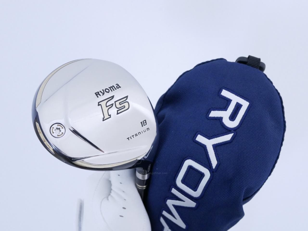 Fairway Wood : Other Brand : หัวไม้ 5 Ryoma F Titanium (รุ่นปี 2019 ไกลมากๆ) Loft 18 ก้าน Tour AD RF2 Flex R