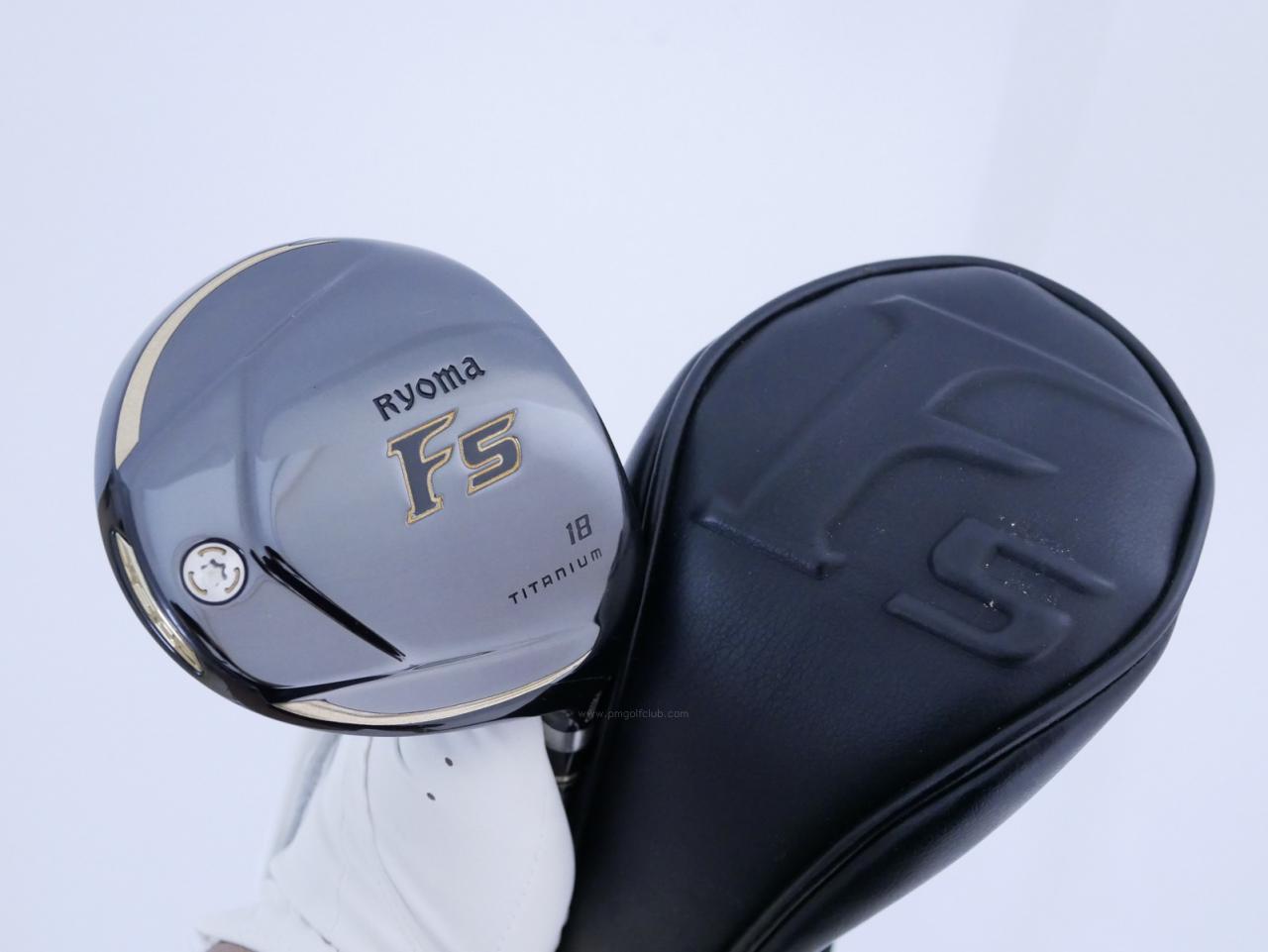 Fairway Wood : Other Brand : หัวไม้ 5 Ryoma F Titanium (ปี 2020 ไกลมากๆ) Loft 18 ก้าน Ryoma Beyond Power Flex ∞