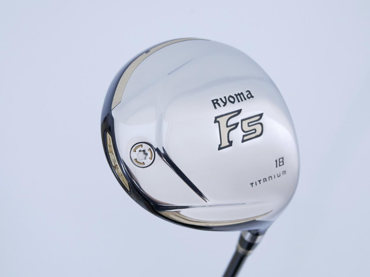Fairway Wood : Other Brand : หัวไม้ 5 Ryoma F Titanium (รุ่นปี 2019 ไกลมากๆ) Loft 18 ก้าน Tour AD RF2 Flex R