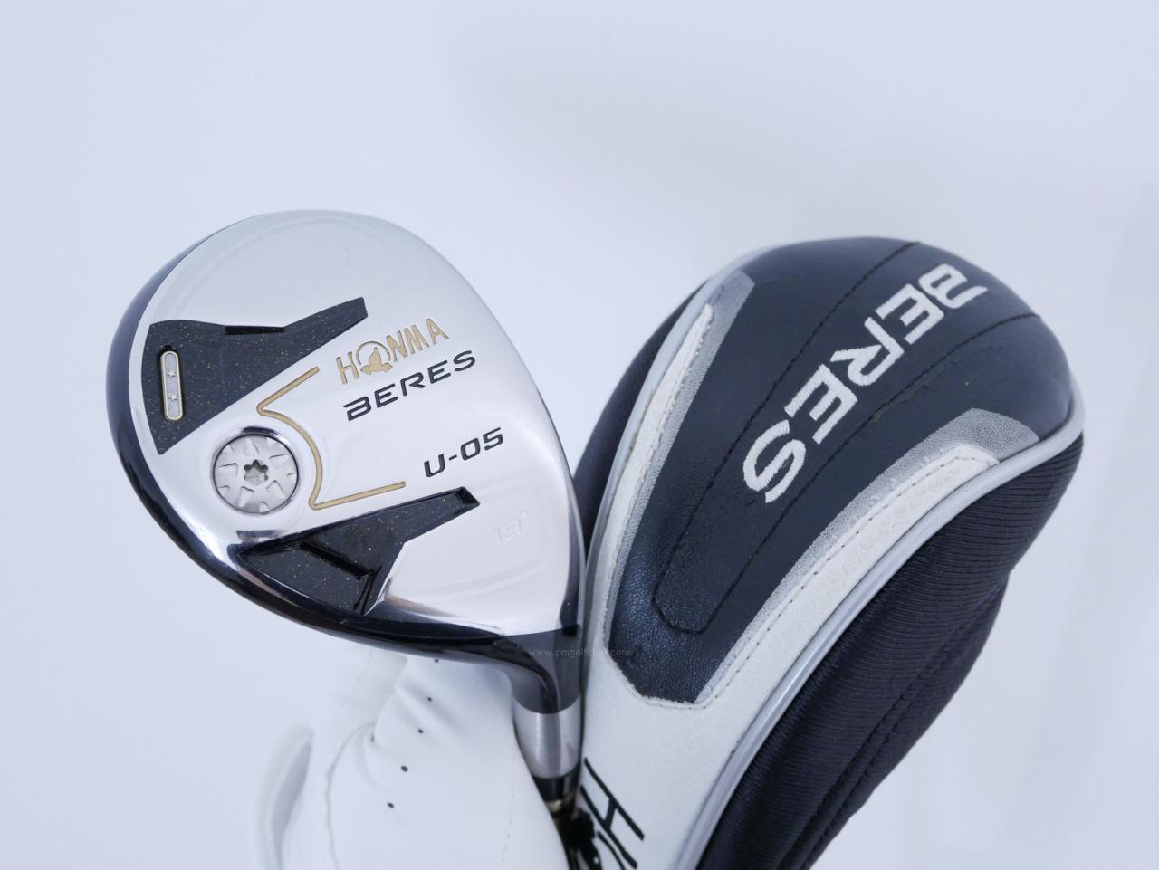 Fairway Wood : Honma : ไม้กระเทย Honma Beres U-05 (รุ่นปี 2017) Loft 19 ก้าน ARMRQ ∞ (48) Flex R (2 ดาว)