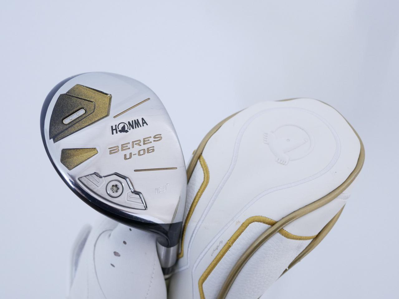 Fairway Wood : Honma : ไม้กระเทย Honma Beres U-06 (ปี 2019) Loft 19 ก้าน ARMRQ X (47) Flex S (2 ดาว)