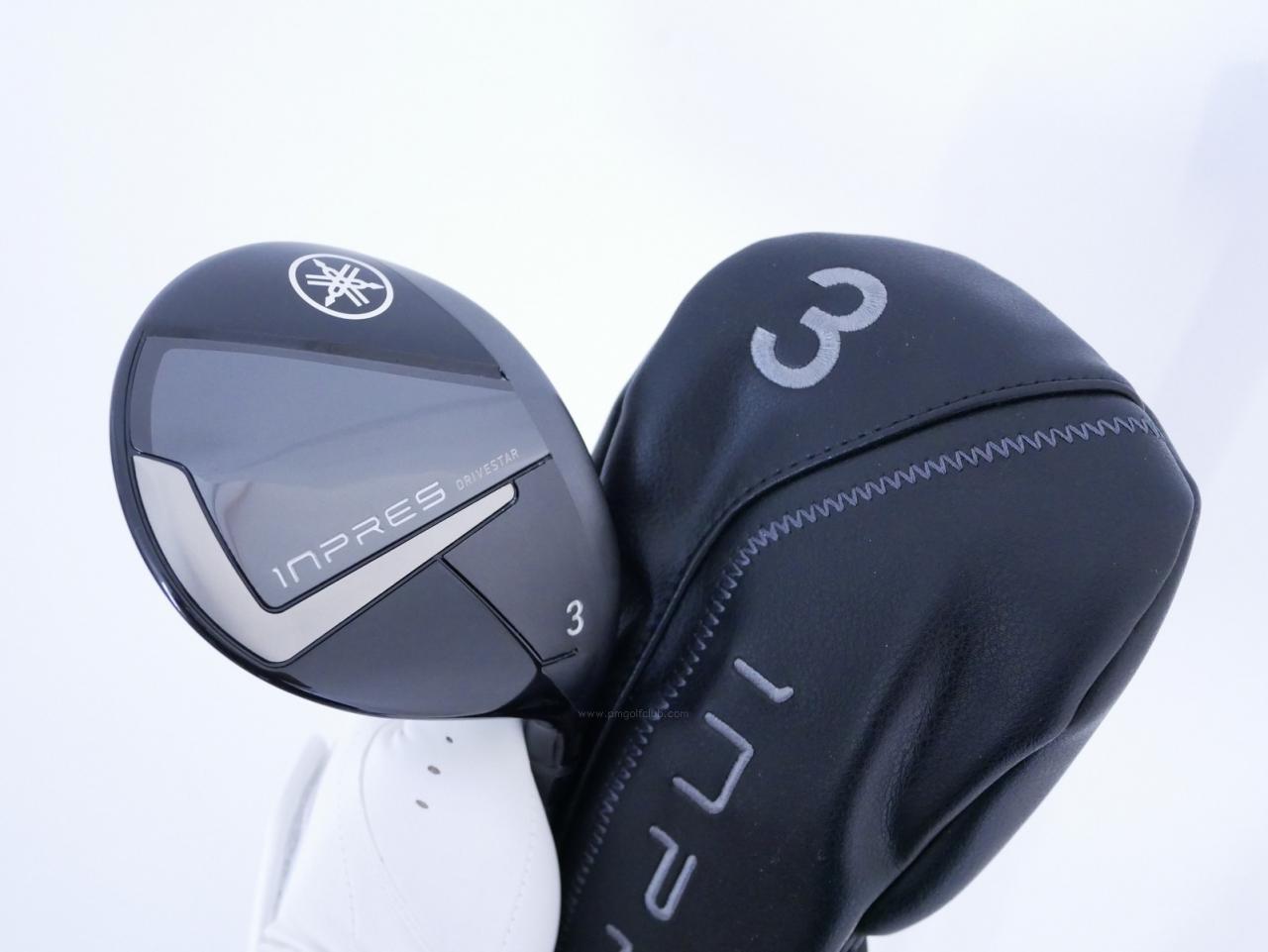 Fairway Wood : Yamaha : หัวไม้ 3 Yamaha Inpres DriveStar (รุ่นล่าสุด ปี 2025 ตีไกลมากๆ) Loft 15 ก้าน Fujikura Speeder NX M425f Flex R