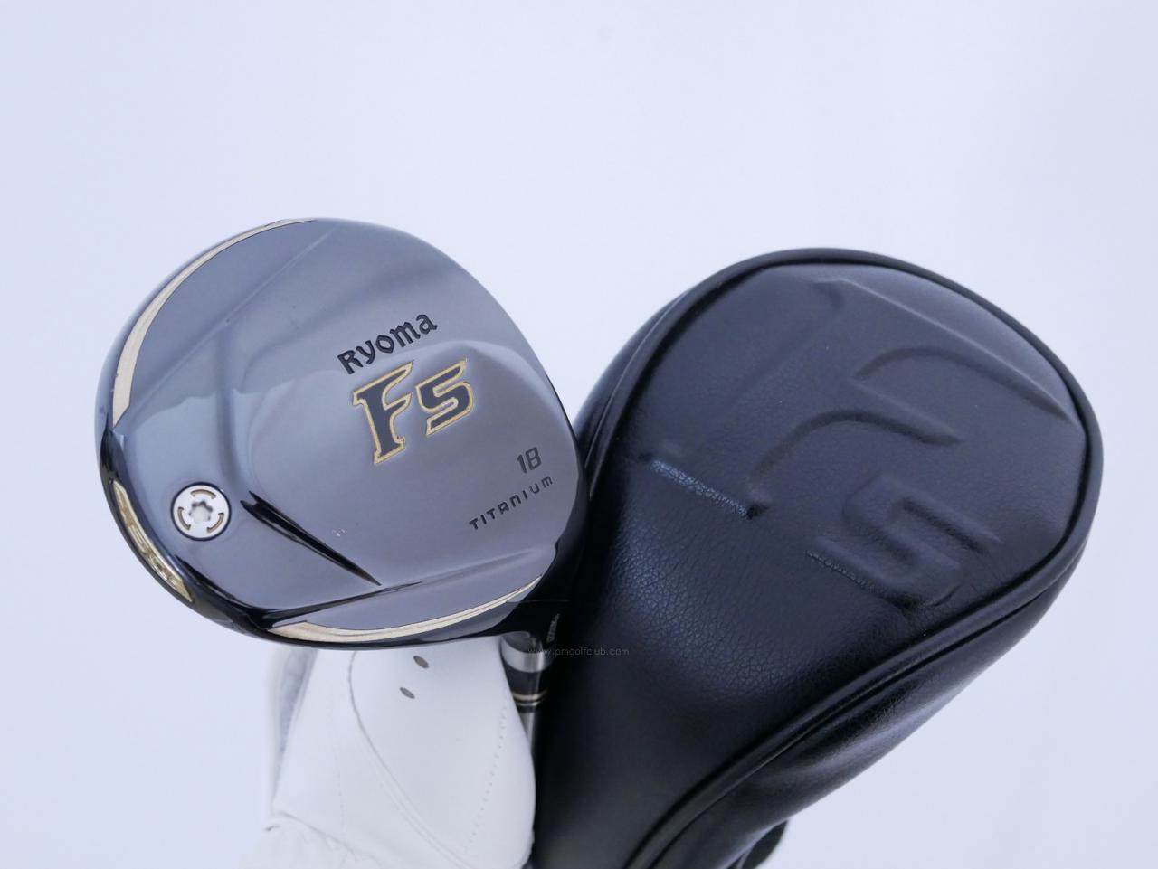 Fairway Wood : Other Brand : หัวไม้ 5 Ryoma F Titanium (ปี 2020 ไกลมากๆ) Loft 18 ก้าน Ryoma Beyond Power Flex ∞