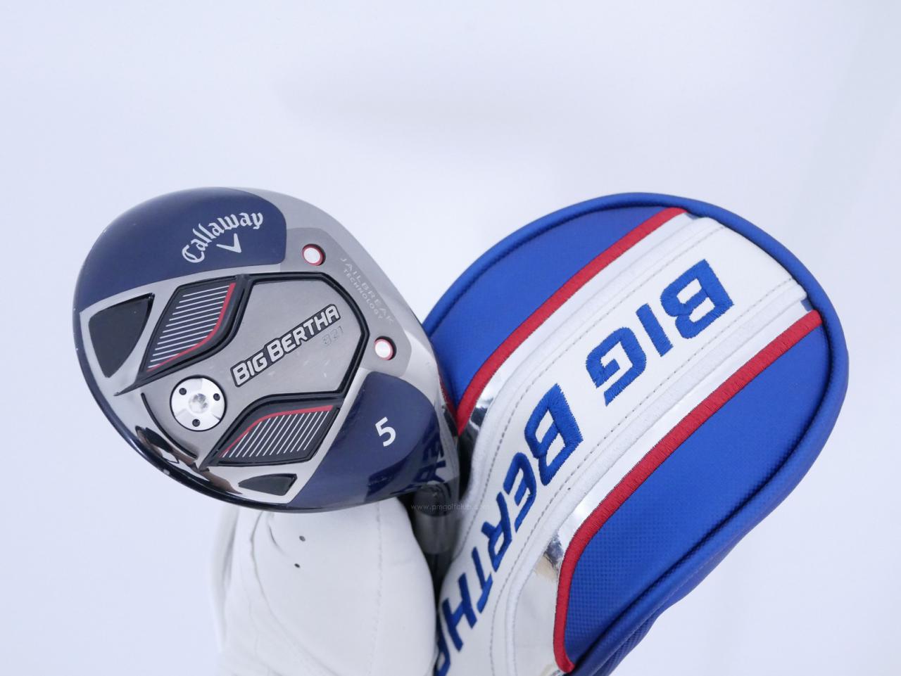 Fairway Wood : callaway : หัวไม้ 5 Callaway Big Bertha B21 (รุ่นปี 2021 ตีง่าย ไกล) Loft 19.5 ก้าน Fujikura Speeder Evolution Flex SR
