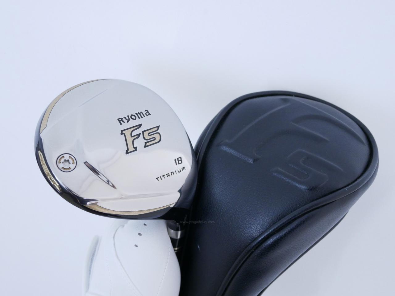 Fairway Wood : Other Brand : หัวไม้ 5 Ryoma F Titanium (รุ่นปี 2019 ไกลมากๆ) Loft 18 ก้าน Tour AD RF2 Flex SR