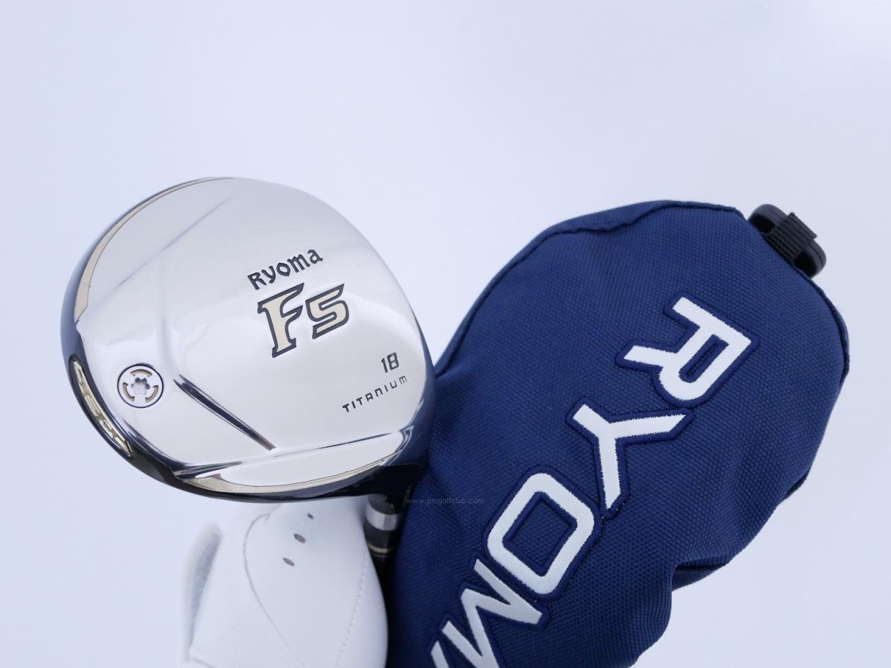 Fairway Wood : Other Brand : หัวไม้ 5 Ryoma F Titanium (รุ่นปี 2019 ไกลมากๆ) Loft 18 ก้าน Tour AD RF2 Flex SR