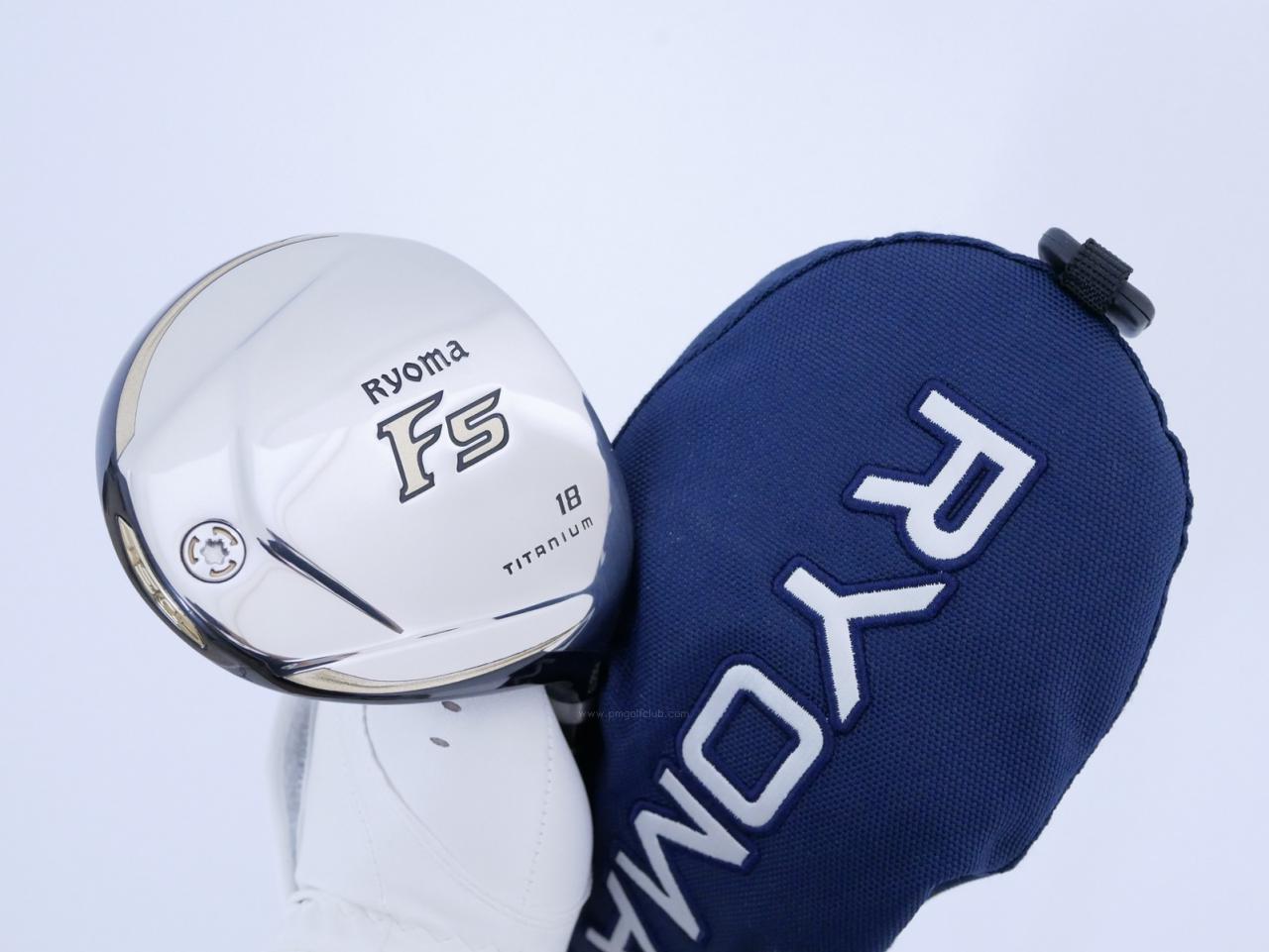 Fairway Wood : Other Brand : หัวไม้ 5 Ryoma F Titanium (รุ่นปี 2019 ไกลมากๆ) Loft 18 ก้าน Tour AD RF2 Flex SR