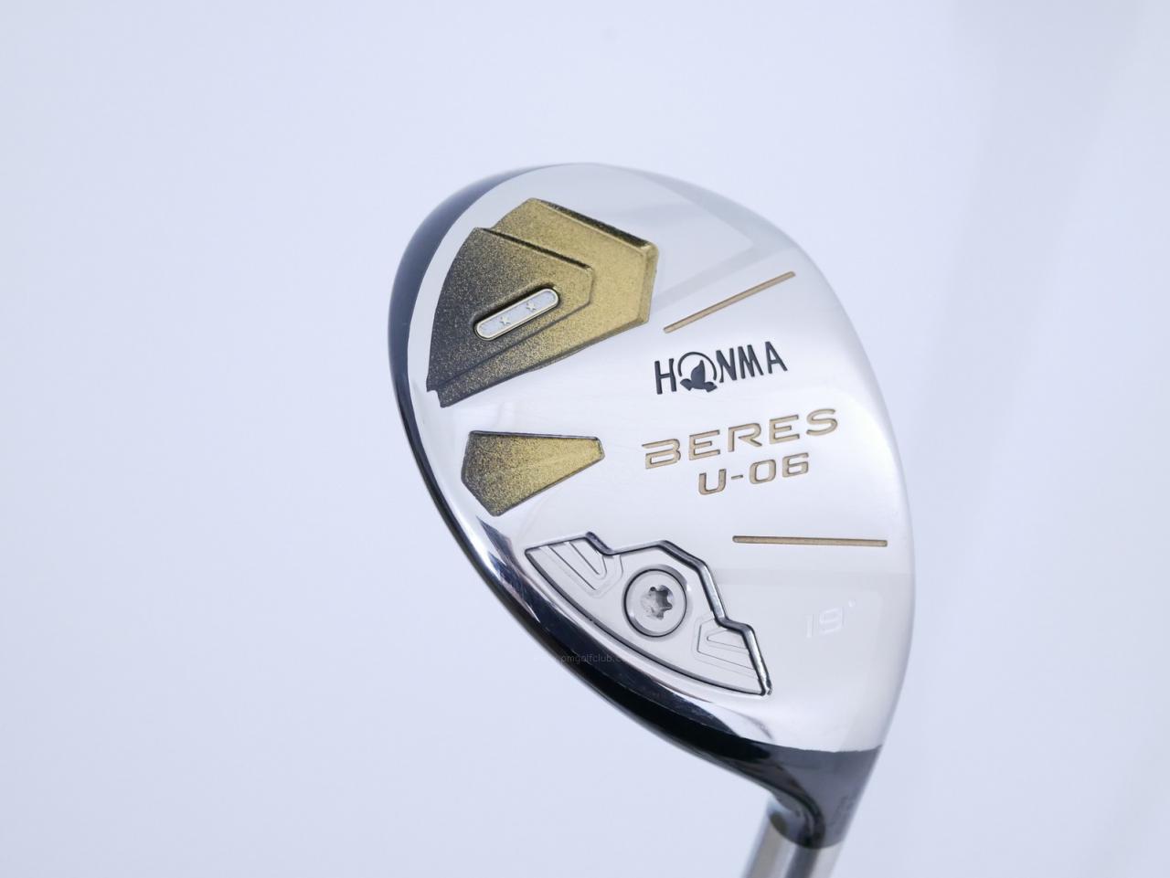 Fairway Wood : Honma : ไม้กระเทย Honma Beres U-06 (ปี 2019) Loft 19 ก้าน ARMRQ X (47) Flex SR (2 ดาว)