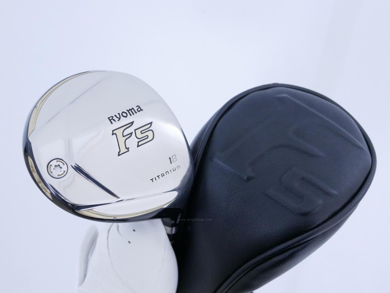 Fairway Wood : Other Brand : หัวไม้ 5 Ryoma F Titanium (รุ่นปี 2019 ไกลมากๆ) Loft 18 ก้าน Tour AD RF2 Flex R