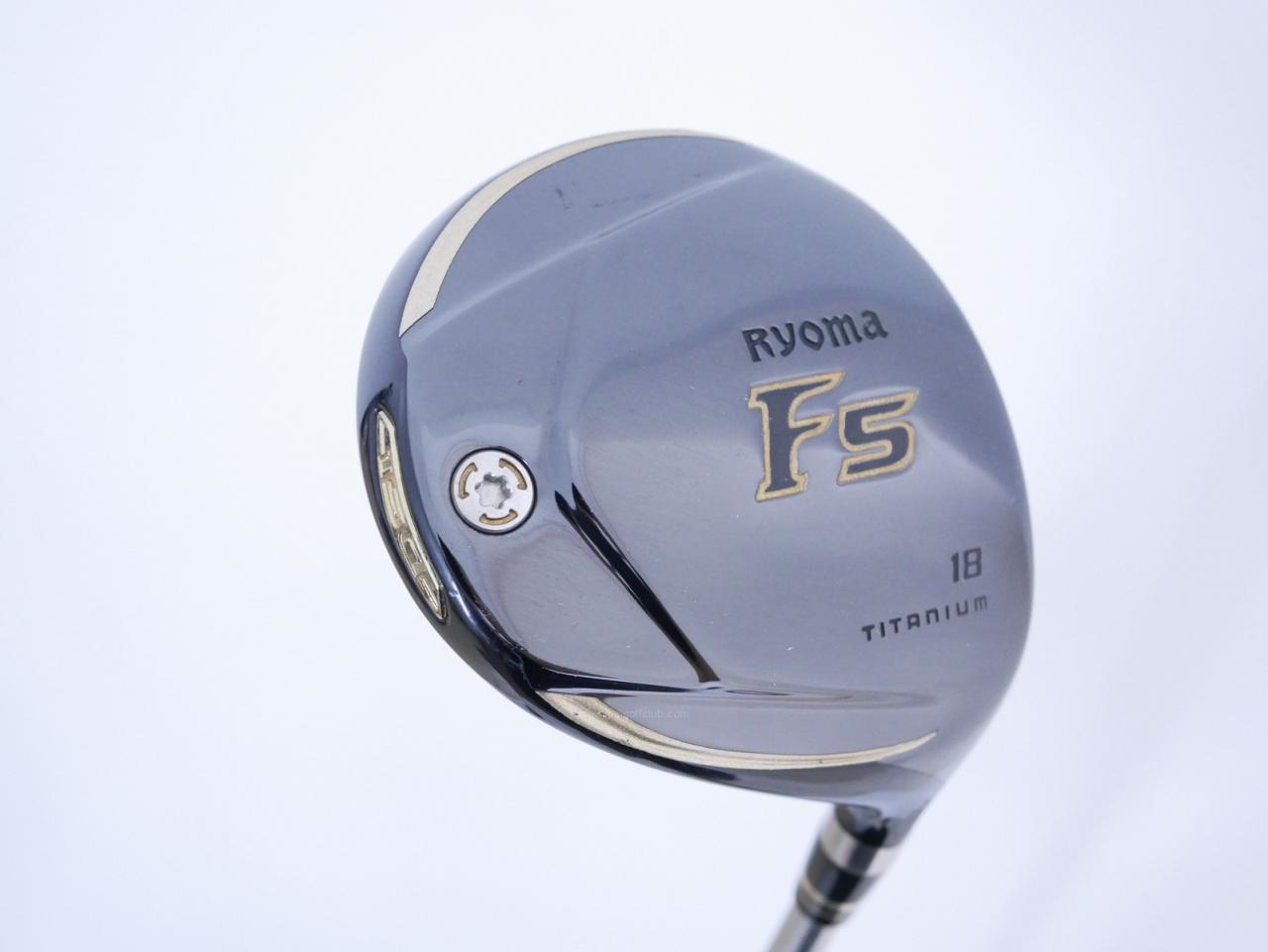 Fairway Wood : Other Brand : หัวไม้ 5 Ryoma F Titanium (รุ่นปี 2019 ไกลมากๆ) Loft 18 ก้าน Ryoma Beyond Power Flex ∞