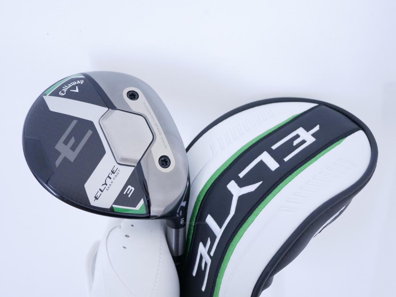 Fairway Wood : callaway : หัวไม้ 3 Callaway ELYTE Max Fast (ออกปี 2025) Loft 16 ก้าน UST Mamiya LIN-Q 40 Flex SR