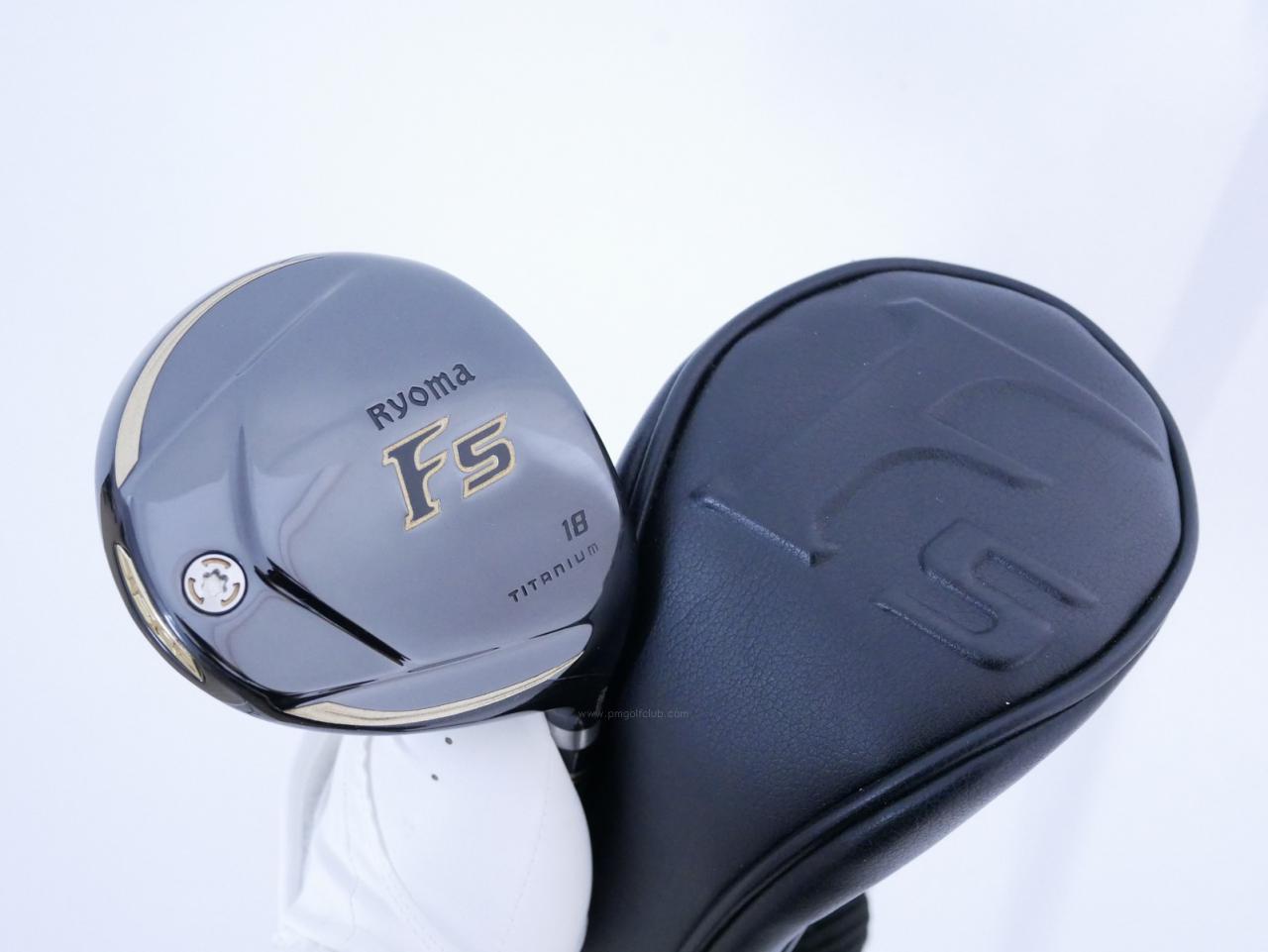 Fairway Wood : Other Brand : หัวไม้ 5 Ryoma F Titanium (ปี 2020 ไกลมากๆ) Loft 18 ก้าน Ryoma Beyond Power Flex ∞