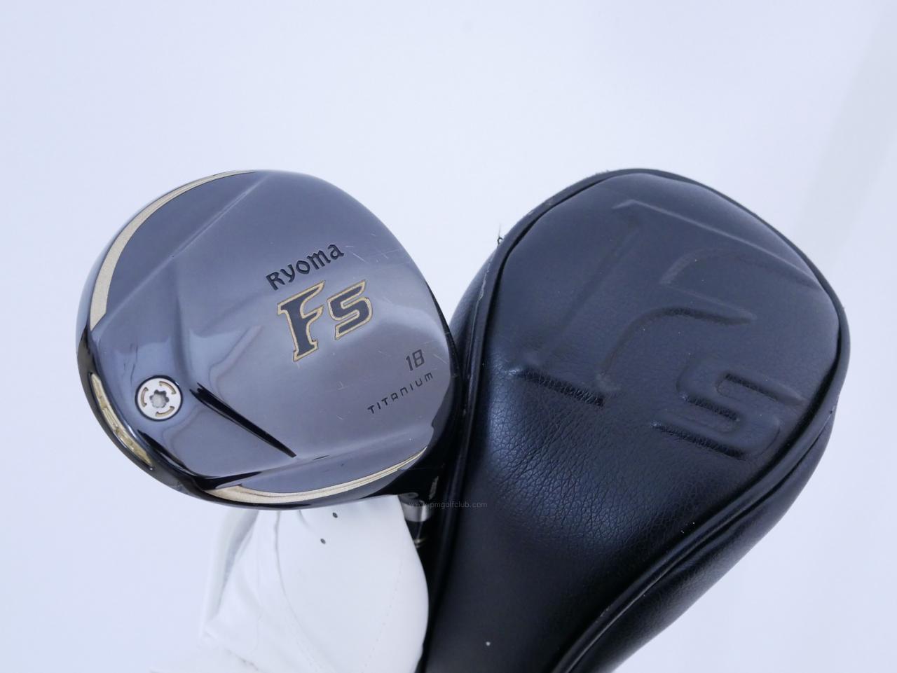 Fairway Wood : Other Brand : หัวไม้ 5 Ryoma F Titanium (ปี 2020 ไกลมากๆ) Loft 18 ก้าน Ryoma Beyond Power Flex ∞