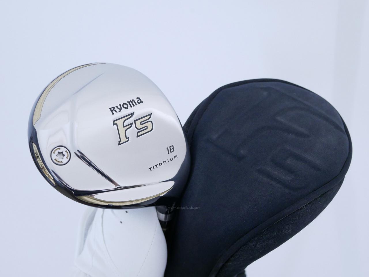 Fairway Wood : Other Brand : หัวไม้ 5 Ryoma F Titanium (รุ่นปี 2019 ไกลมากๆ) Loft 18 ก้าน Tour AD RF2 Flex R2