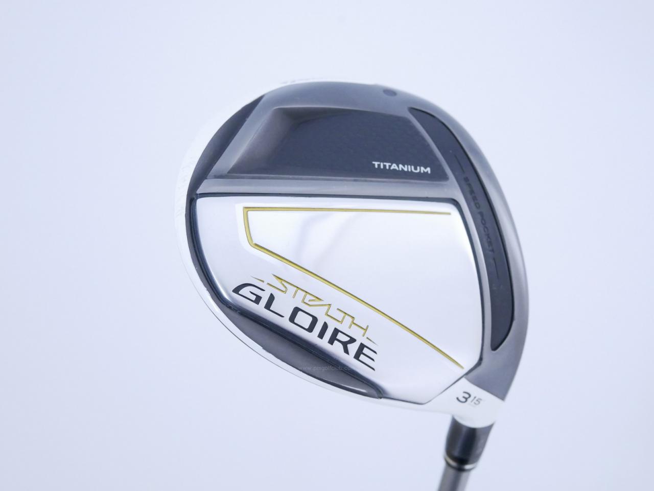 Fairway Wood : Taylormade : หัวไม้ 3 Taylormade Stealth GLOIRE Titanium (ออกปี 2022 รุ่นท๊อปสุด Japan Spec) Loft 15 ก้าน Fujikura Speeder NX Flex S