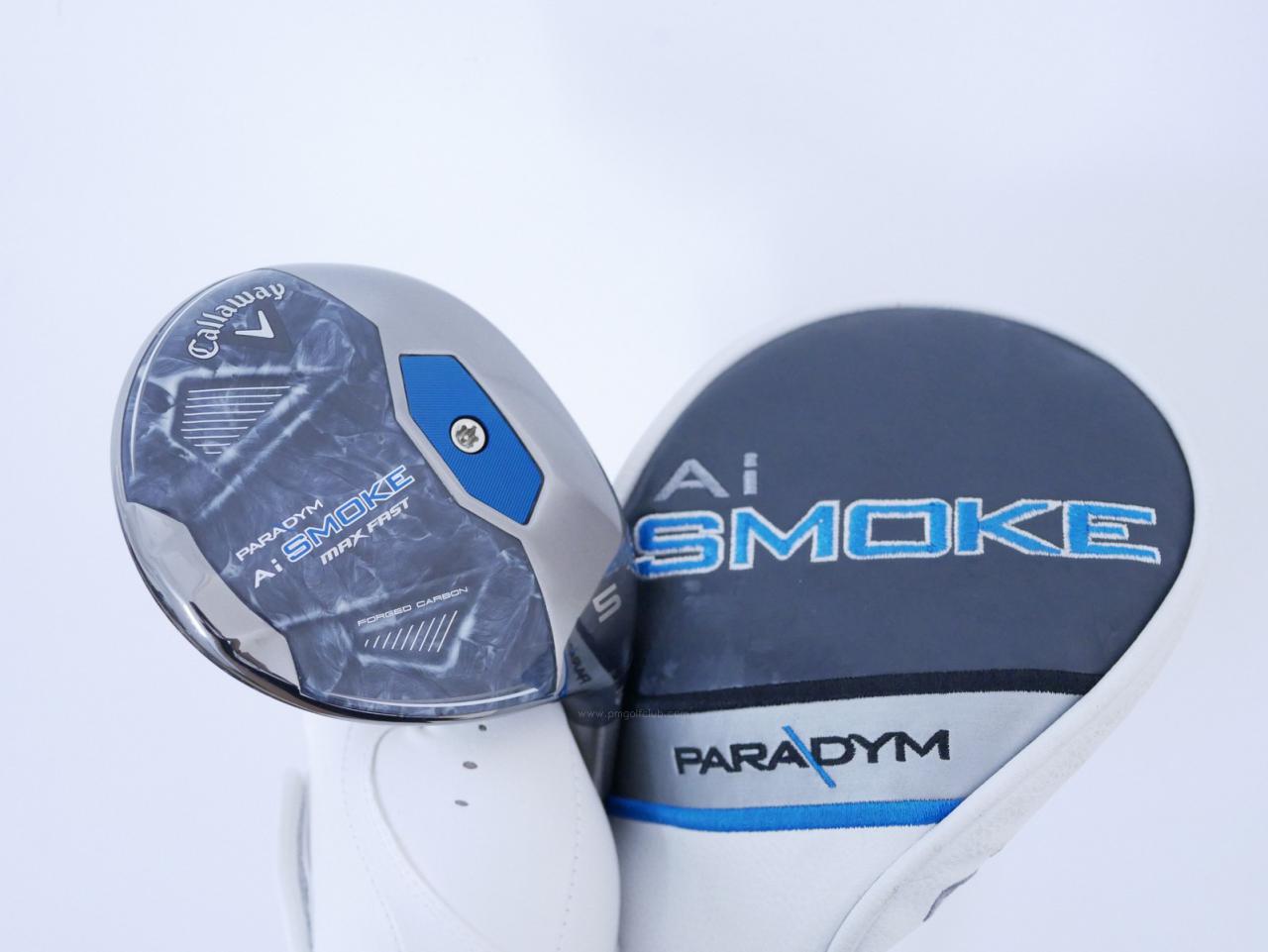 Fairway Wood : callaway : หัวไม้ 5 Callaway Paradym AI Smoke MAX FAST (ออกปี 2024 Japan Spec.) Loft 19 ก้าน Mitsubishi TENSEI 40 Flex SR