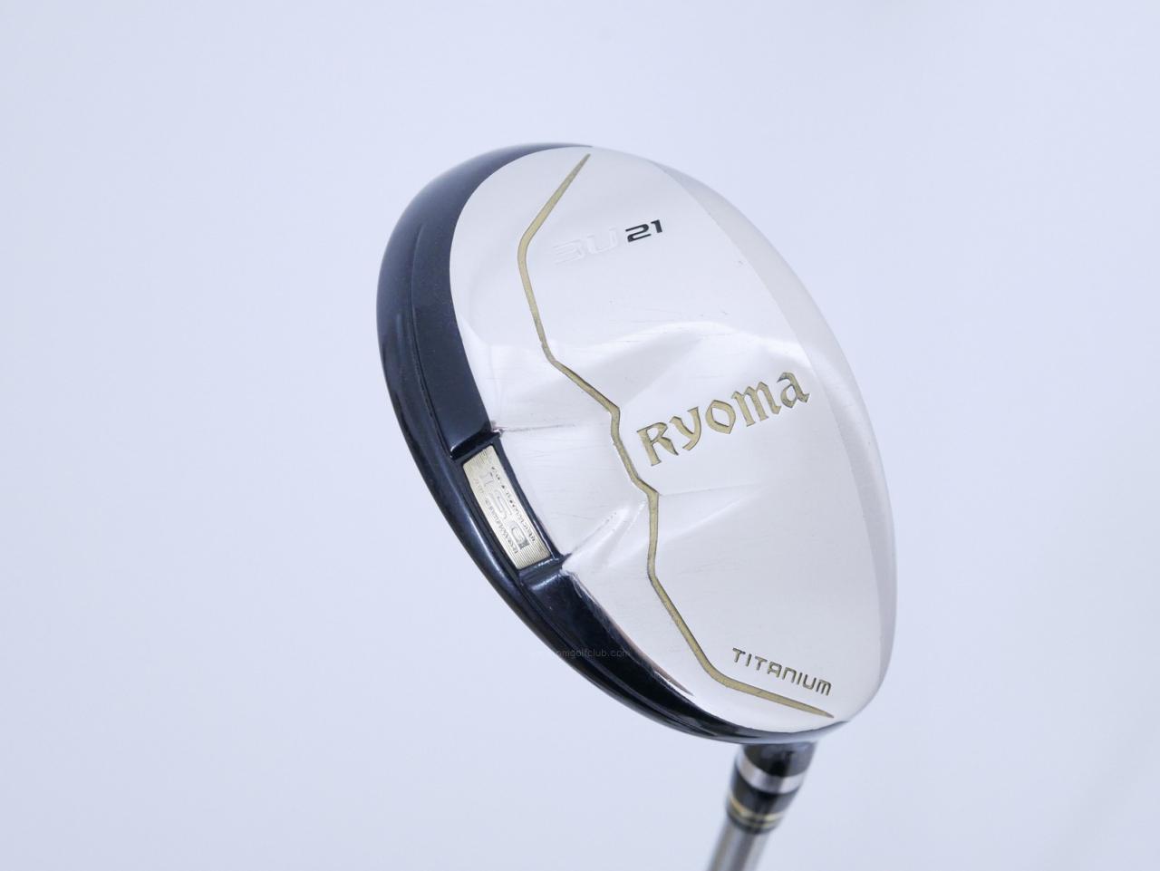 Fairway Wood : Other Brand : ไม้กระเทย Ryoma Utility (Titanium) Loft 21 ก้าน Tour AD Ryoma U Flex SR