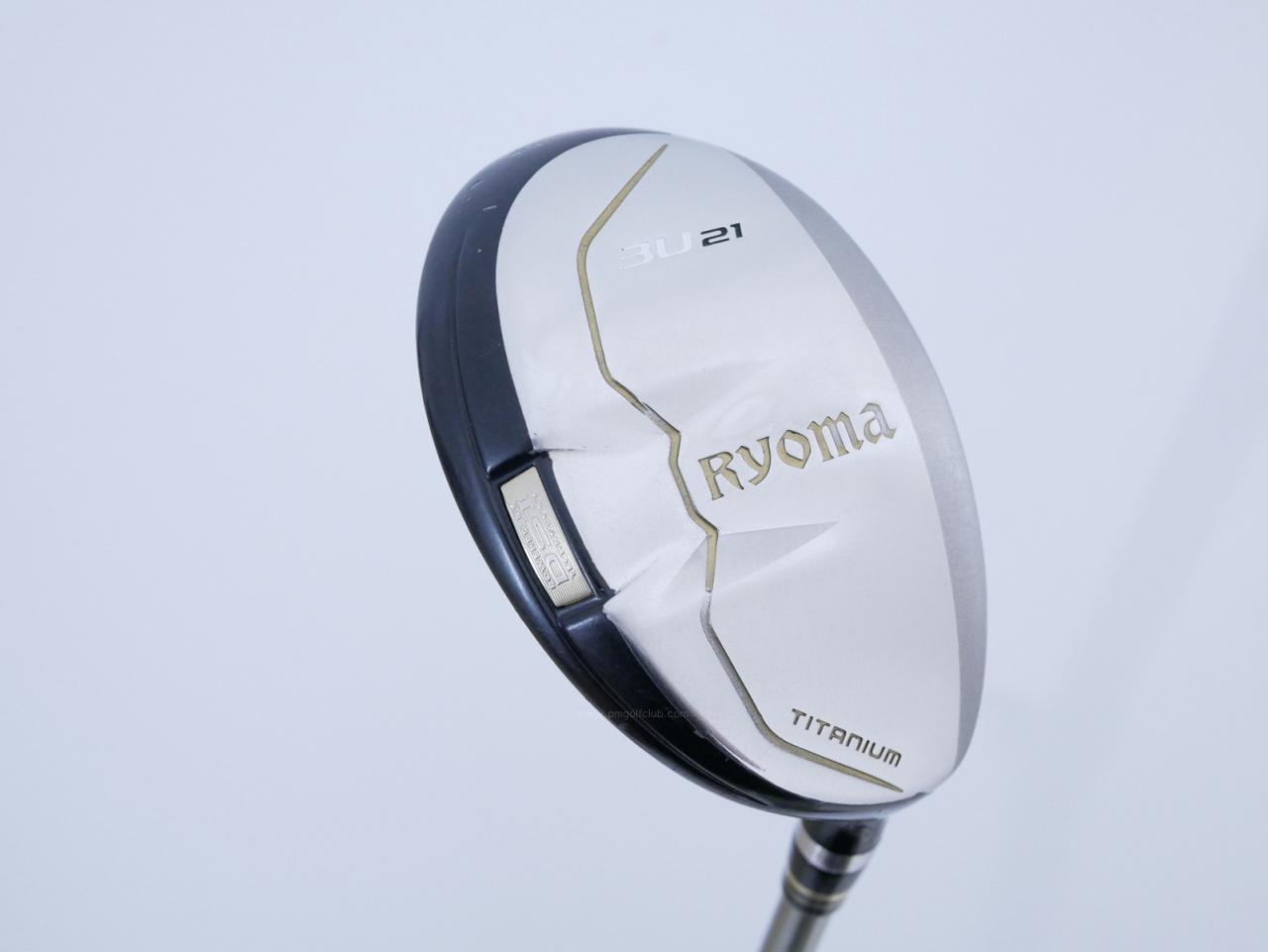 Fairway Wood : Other Brand : ไม้กระเทย Ryoma Utility (Titanium) Loft 21 ก้าน Tour AD Ryoma U Flex R