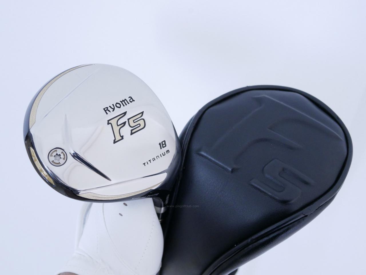 Fairway Wood : Other Brand : หัวไม้ 5 Ryoma F Titanium Special Tunning (ปี 2020 หน้าเด้งเกินกฏ ไกลมากๆ) Loft 18 ก้าน Ryoma Beyond Power Flex ∞