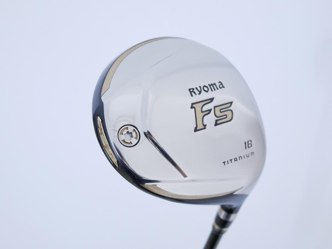 Fairway Wood : Other Brand : หัวไม้ 5 Ryoma F Titanium (รุ่นปี 2019 ไกลมากๆ) Loft 18 ก้าน Tour AD RF2 Flex R