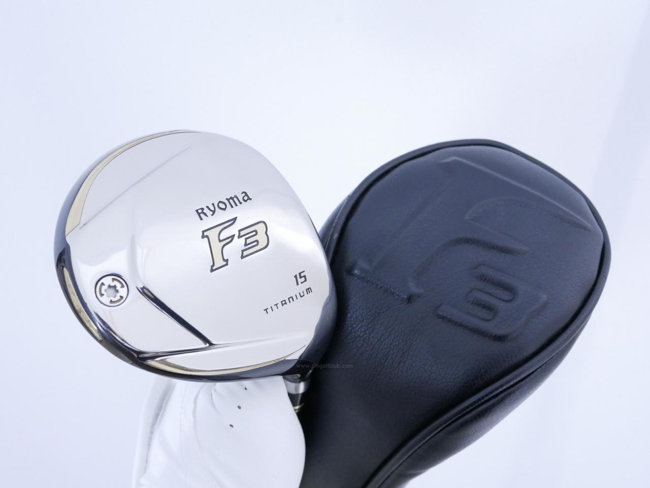 Fairway Wood : Other Brand : หัวไม้ 3 Ryoma F Titanium (รุ่นปี 2019 ไกลมากๆ) Loft 15 ก้าน Tour AD RF2 Flex R2