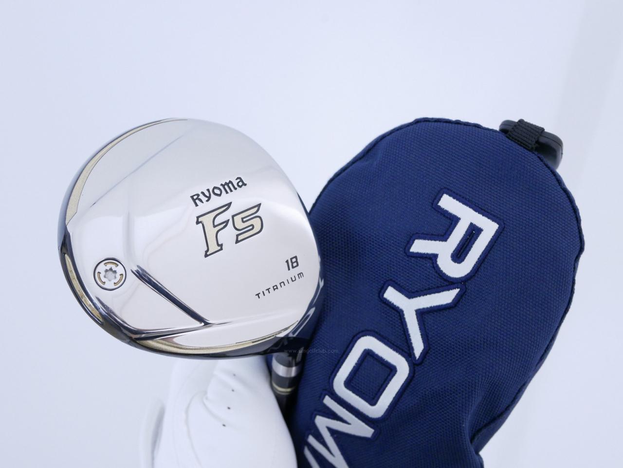 Fairway Wood : Other Brand : หัวไม้ 5 Ryoma F Titanium (รุ่นปี 2019 ไกลมากๆ) Loft 18 ก้าน Tour AD RF2 Flex R