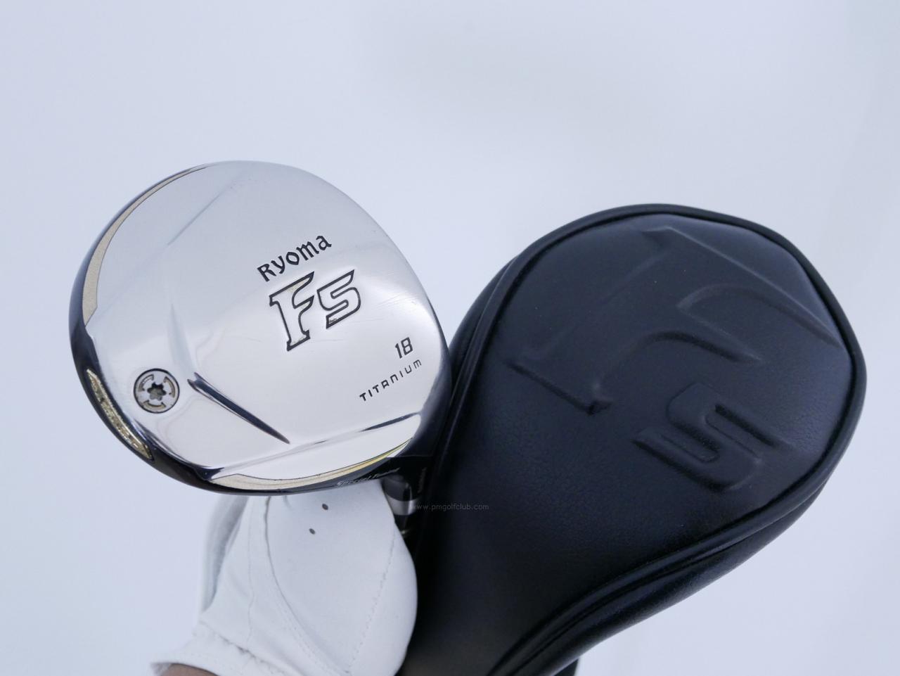 Fairway Wood : Other Brand : หัวไม้ 5 Ryoma F Titanium Special Tunning (ปี 2020 หน้าเด้งเกินกฏ ไกลมากๆ) Loft 18 ก้าน Tour AD RF2 Flex R
