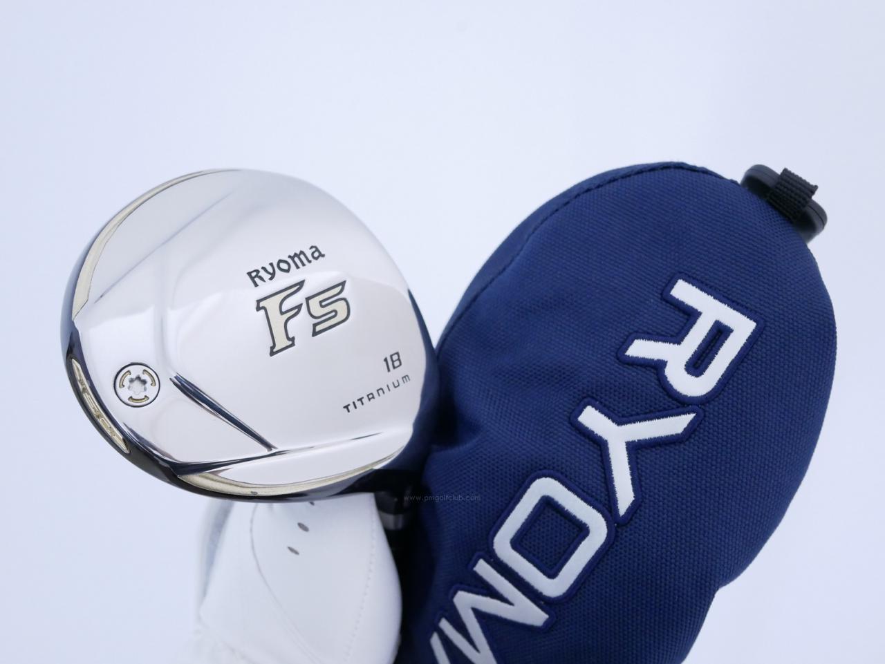 Fairway Wood : Other Brand : หัวไม้ 5 Ryoma F Titanium (รุ่นปี 2019 ไกลมากๆ) Loft 18 ก้าน Tour AD RF2 Flex R