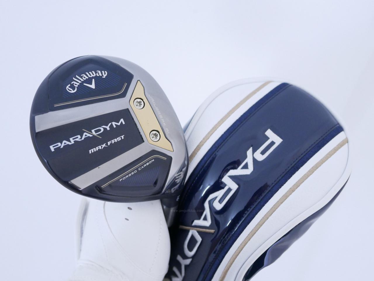 Fairway Wood : callaway : หัวไม้ 3 Callaway Paradym MAX FAST (รุ่นปี 2023 Japan Spec.) Loft 16 ก้าน Fujikura Speeder NX 40 Flex S