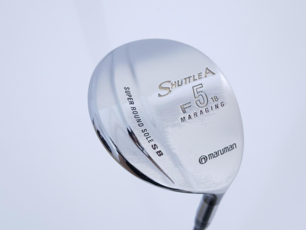 Fairway Wood : Maruman : หัวไม้ 5 Maruman Shuttle A (รุ่นยอดนิยม หน้า Maraging เสียงใส) Loft 18 Flex R