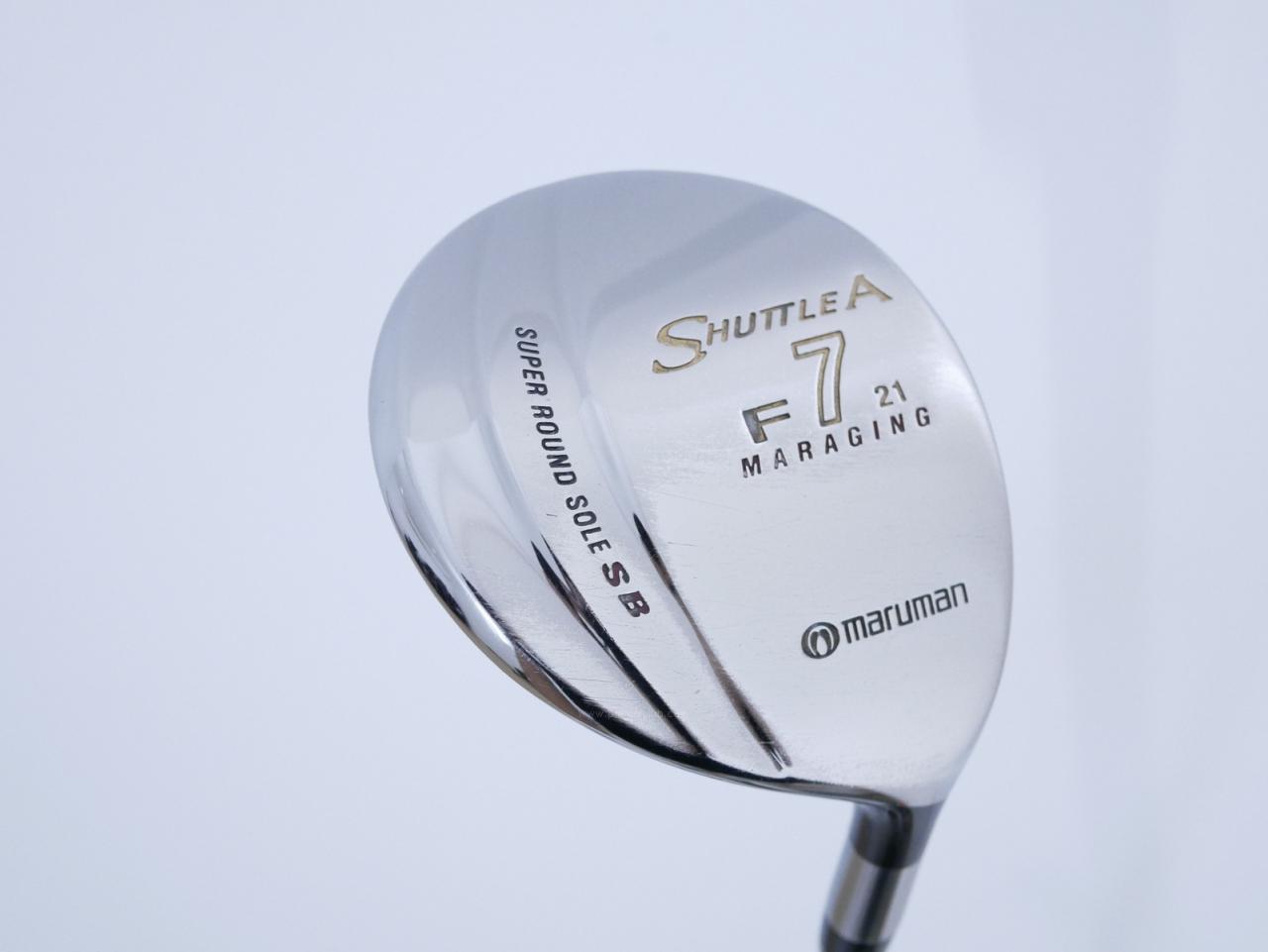 Fairway Wood : Maruman : หัวไม้ 7 Maruman Shuttle A (รุ่นยอดนิยม หน้า Maraging เสียงใส) Loft 21 Flex R