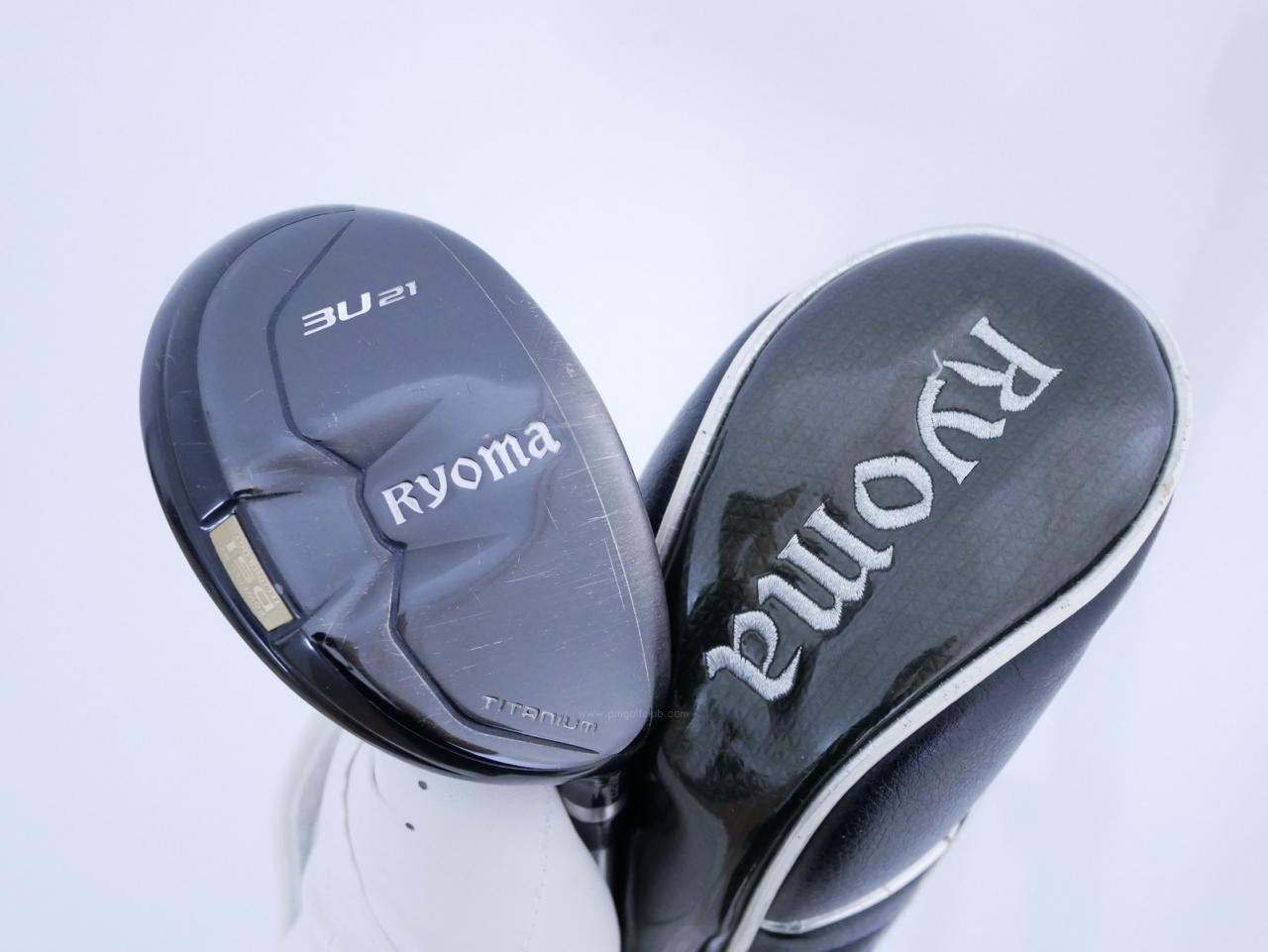 Fairway Wood : Other Brand : ไม้กระเทย Ryoma Utility (Titanium) Loft 21 ก้าน Ryoma Beyond Power Flex ∞